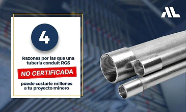 Tubería conduit RGS UL 6 no certificada: 4 riesgos para proyectos mineros Tubería conduit RGS UL 6 no certificada: 4 riesgos para proyectos mineros
